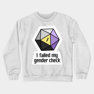 NEW! I failed my gender check (Non-Binary) Crewneck Sweatshirt